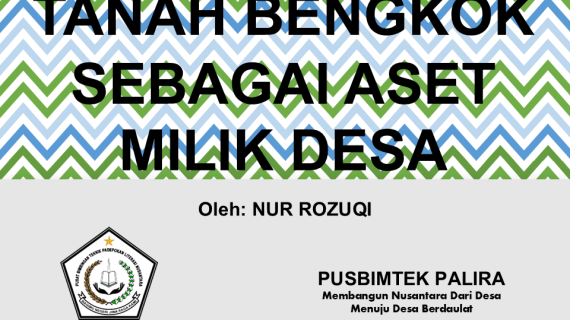 TANAH BENGKOK SEBAGAI ASET MILIK DESA